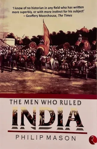 Rupa Men Who Ruled India