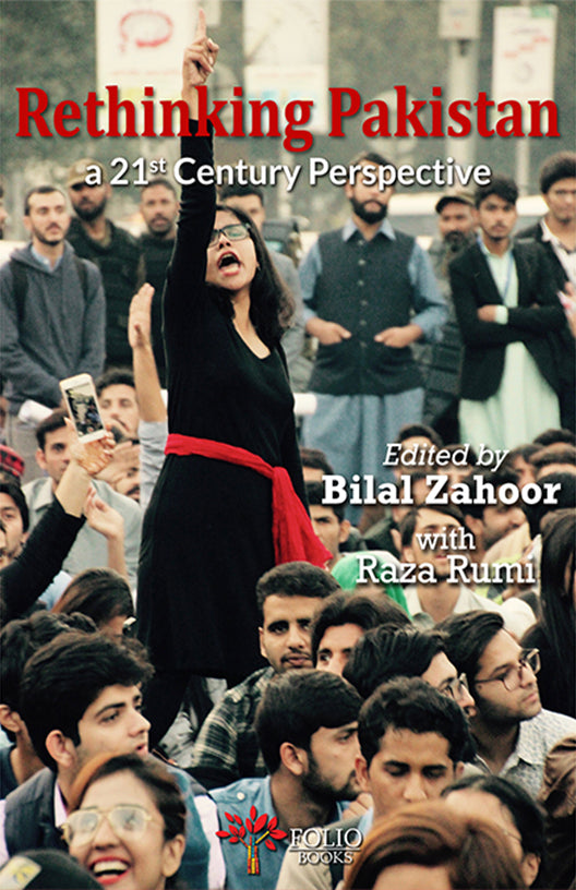 Rethinking Pakistan: A 21st Century Perspective