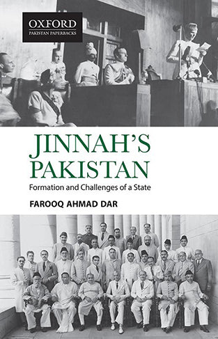 Jinnah's Pakistan: Formation And Challenges Of A State