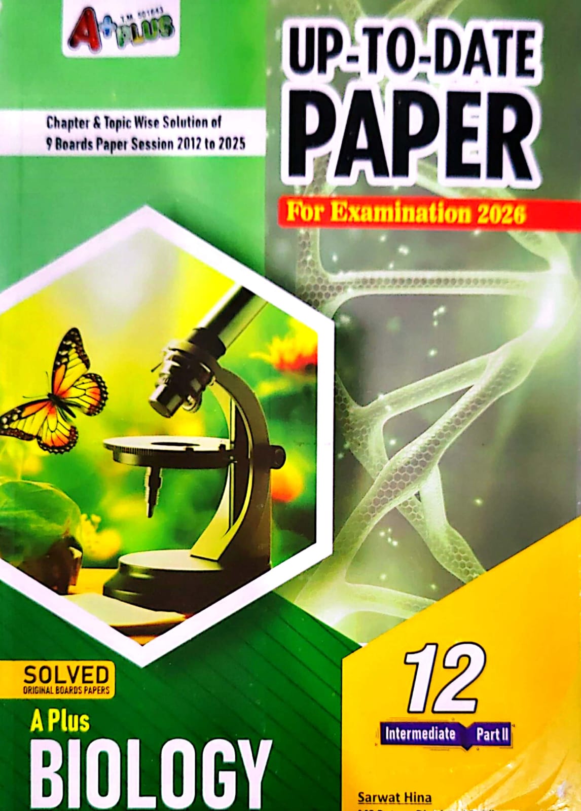 A Plus Up-To-Date Biology Solved Past Papers 12th
