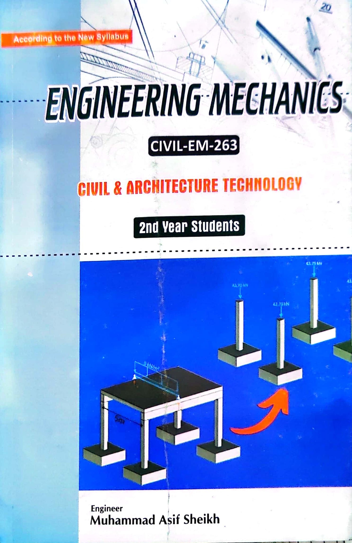 Engineering Mechanics Civil-EM-263 By Muhammad Asif Sheikh