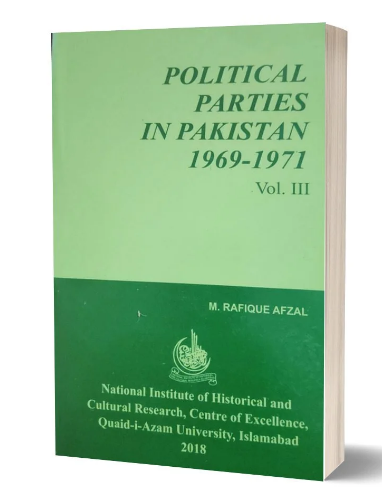 Political Parties In Pakistan (1947-1971) Vol. 1,2,3