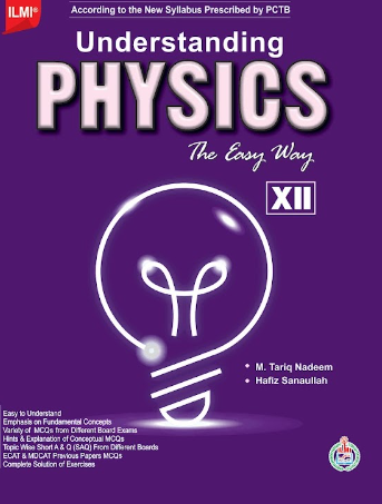 Ilmi Understanding Physics 12th The Easy Way