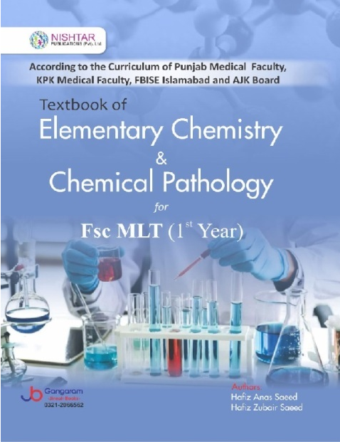 Textbook of Elementary Chemistry and Chemical Pathology for Fsc MLT 1st Year