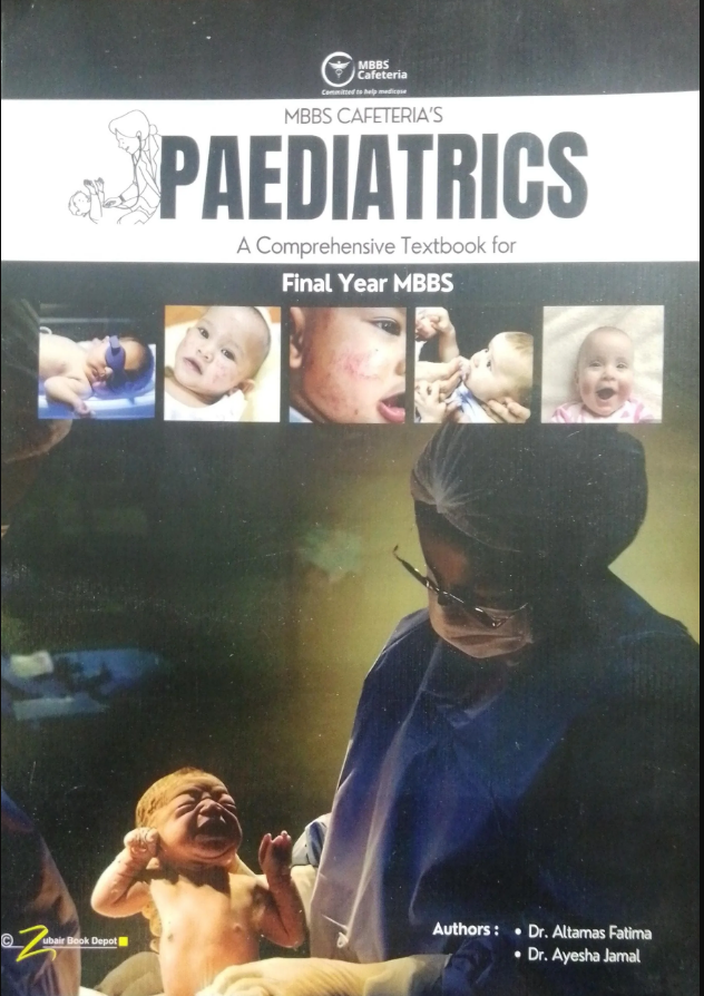 MBBS Cafeteria's Paediatrics A Comprehensive Textbook For Final Year MBBS