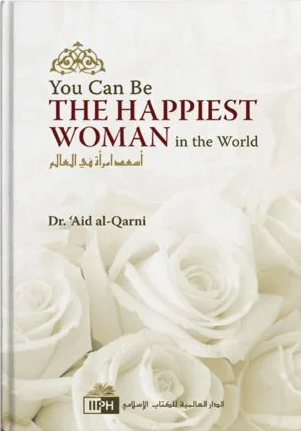 You Can Be The Happiest Woman In The World