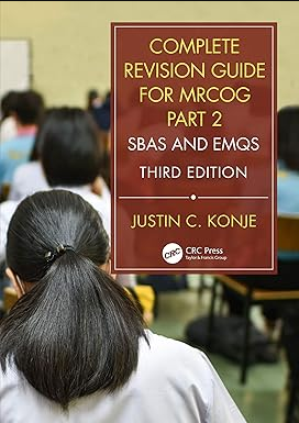 Complete Revision Guide For MRCOG Part 2 SBAS and EMQS
