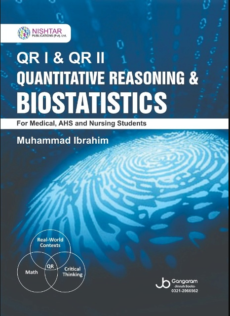 QR I and QR II Quantitative Reasoning and Biostatistics For Medical AHS and Nursing Students
