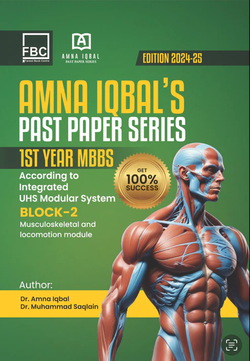 Amna Iqbal's Past Paper Series 1st Year MBBS Block-2