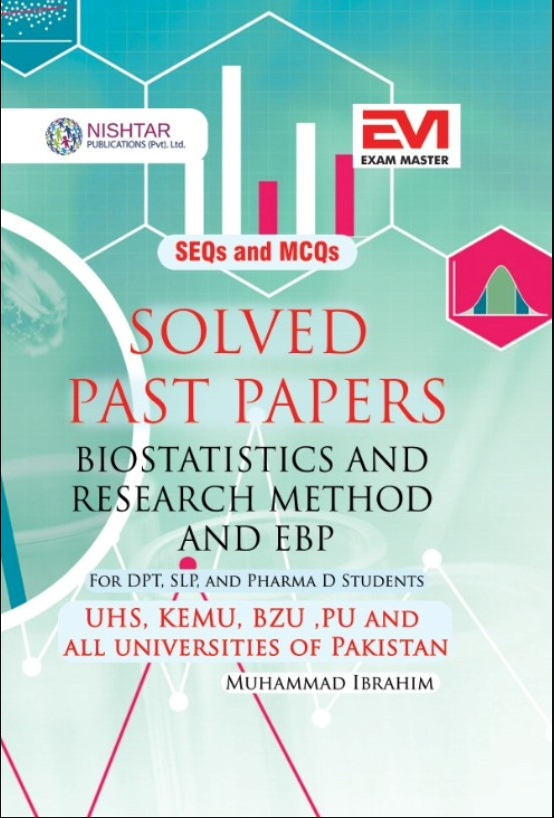 SEQs and MCQs Solved Past past Papers Biostatistics and Research Methods