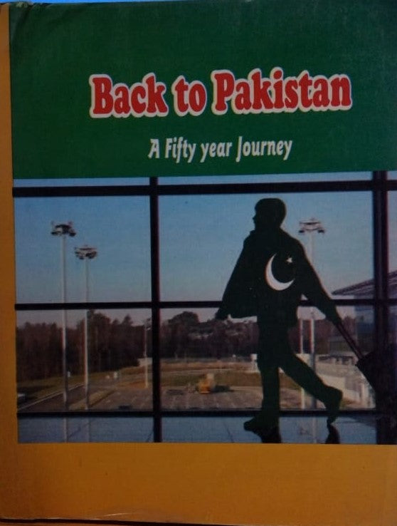 Back To Pakistan: A Fifty Year Journey