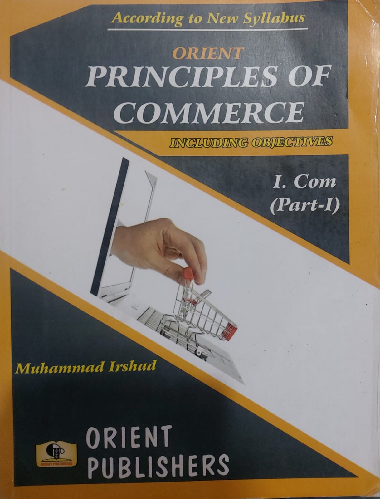 Orient Principles Of Commerce Including Objective I.Com (Part-I)