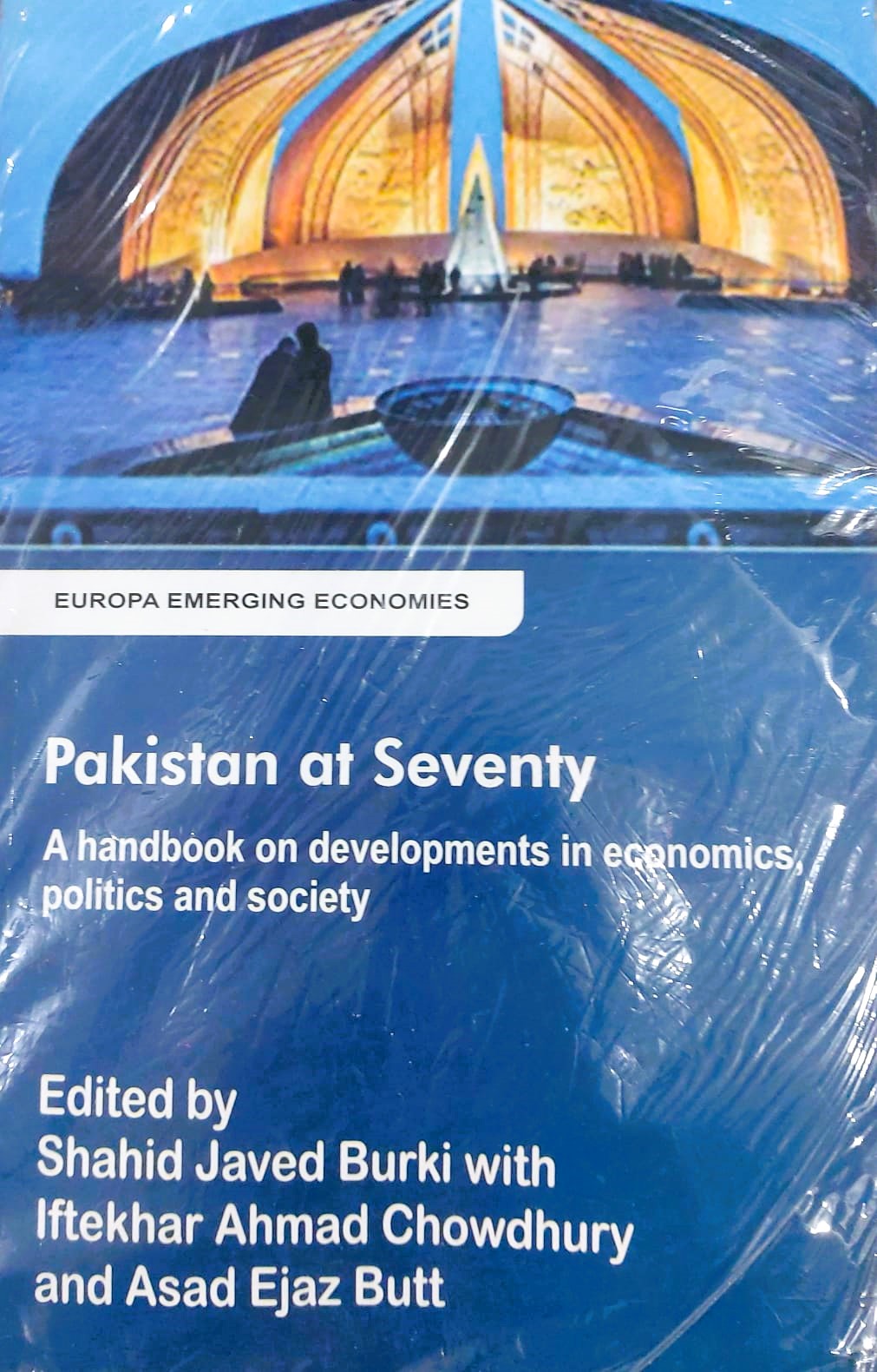 Pakistan At Seventy: A Handbook On Developments In Economics, Politics And Society