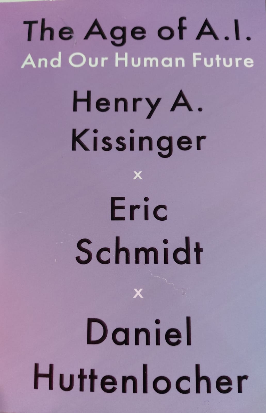 The Age Of A.I. And Our Human Future