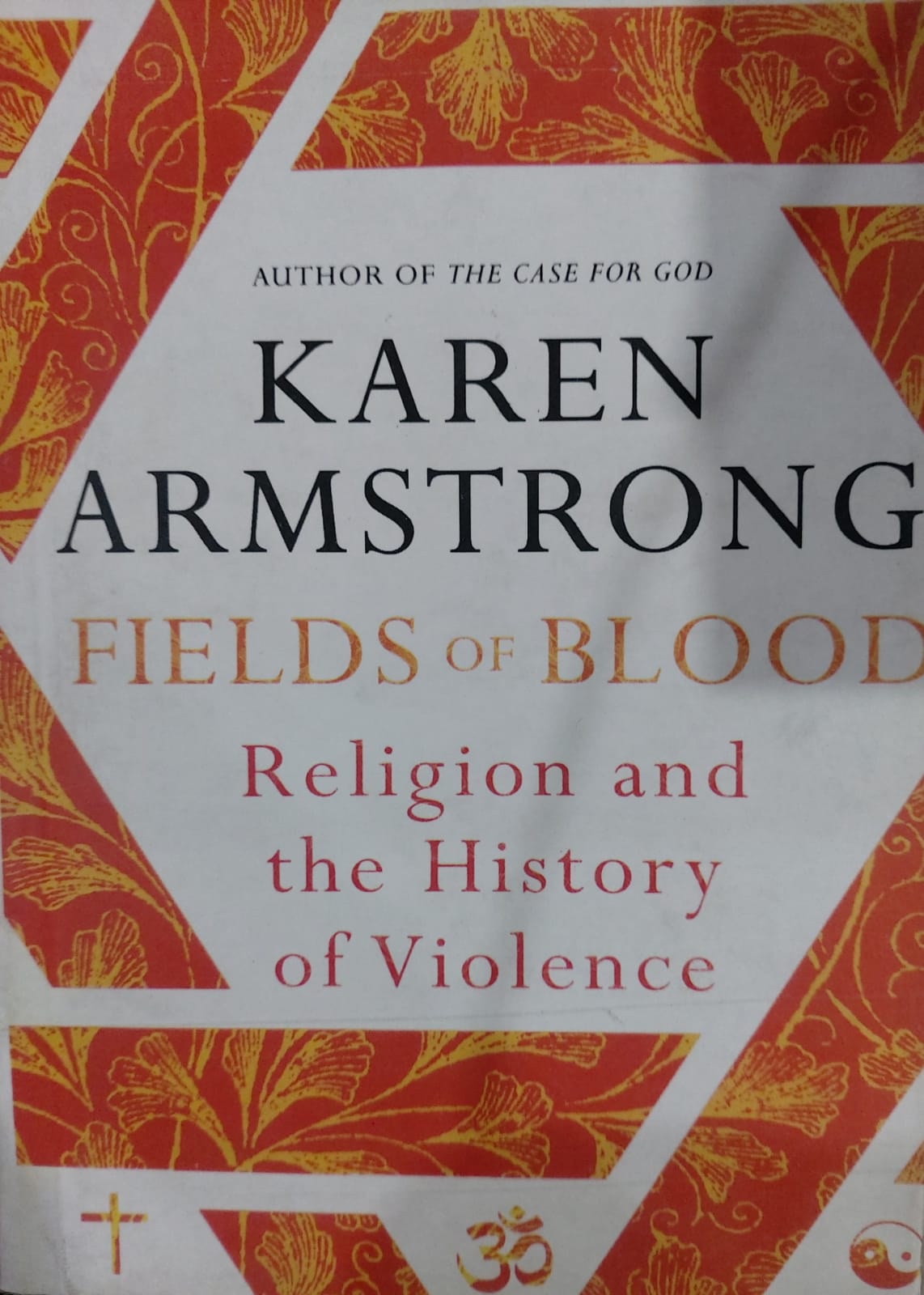 Fields of Blood: Religion And The History Of Violence