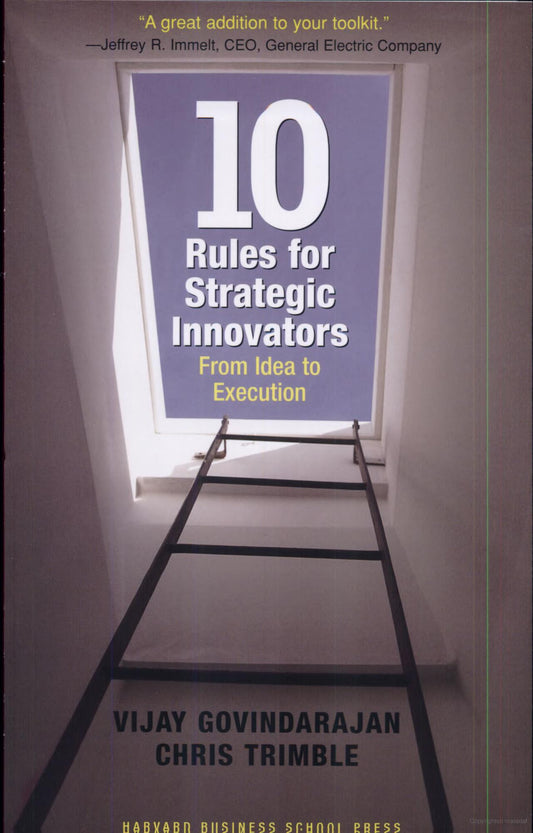 10 Rules For Strategic Innovators From Idea To Execution