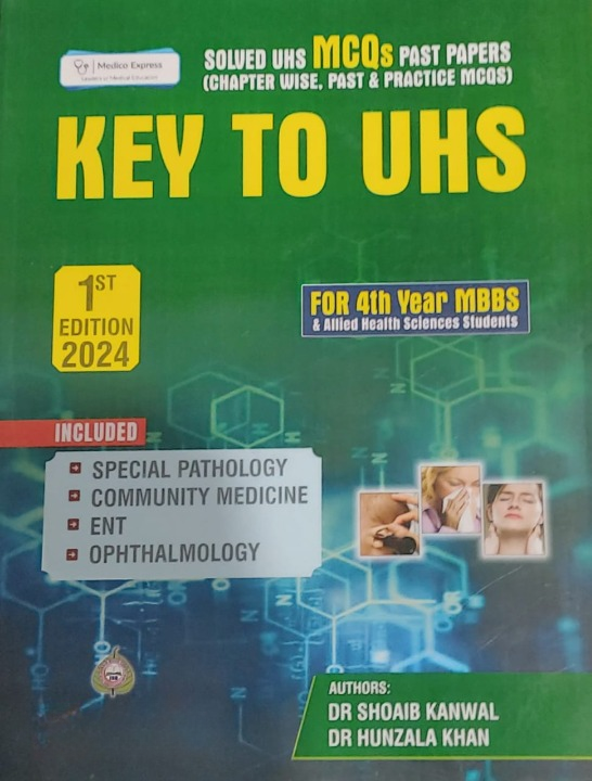 Key to UHS Solved MCQs Past Papers for 4rd Year MBBS