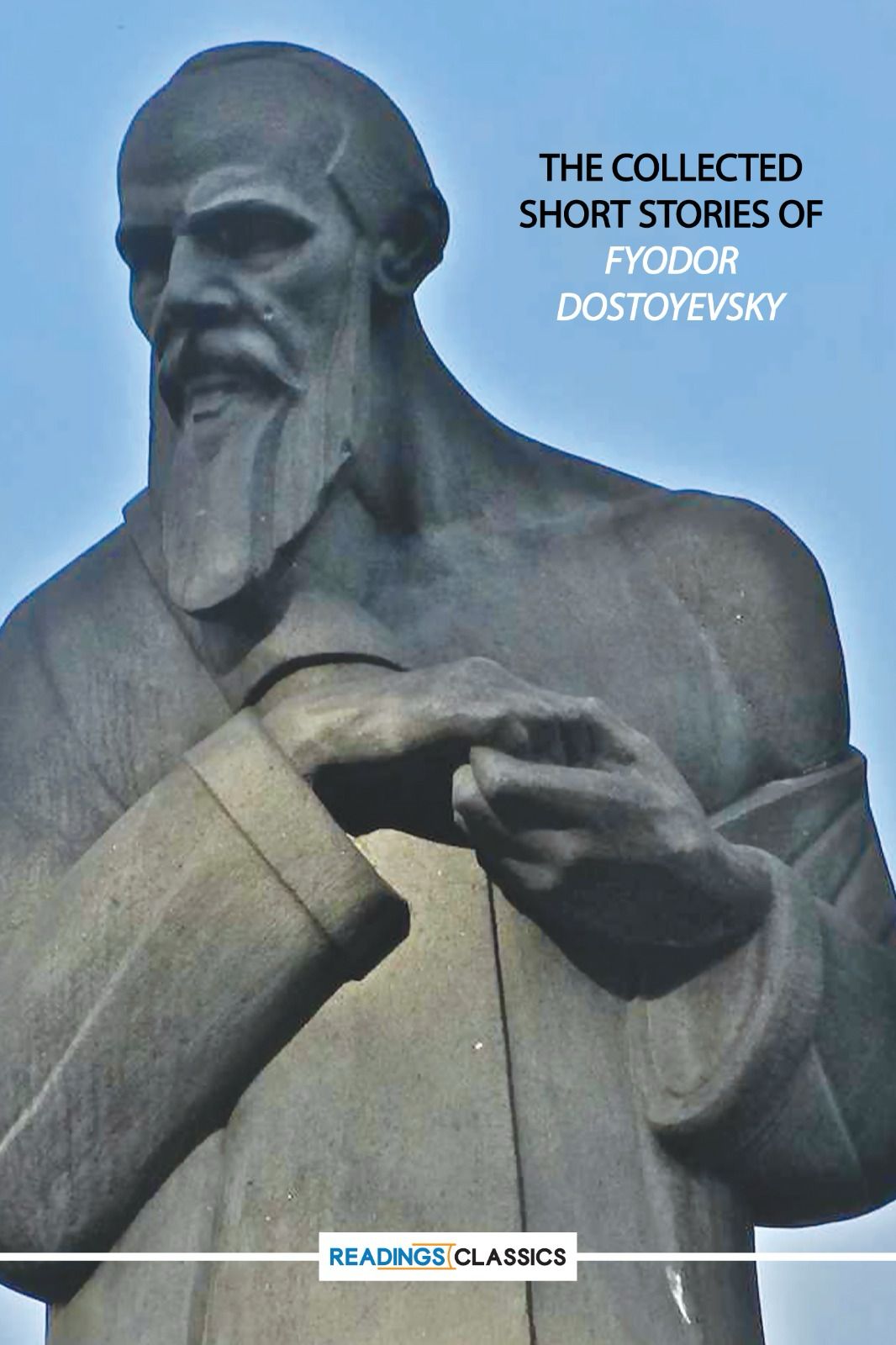 The Collected Short Stories Of Fyodor Dostoyesky