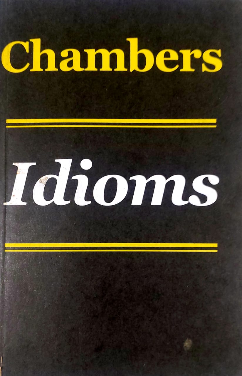 Chambers Idioms