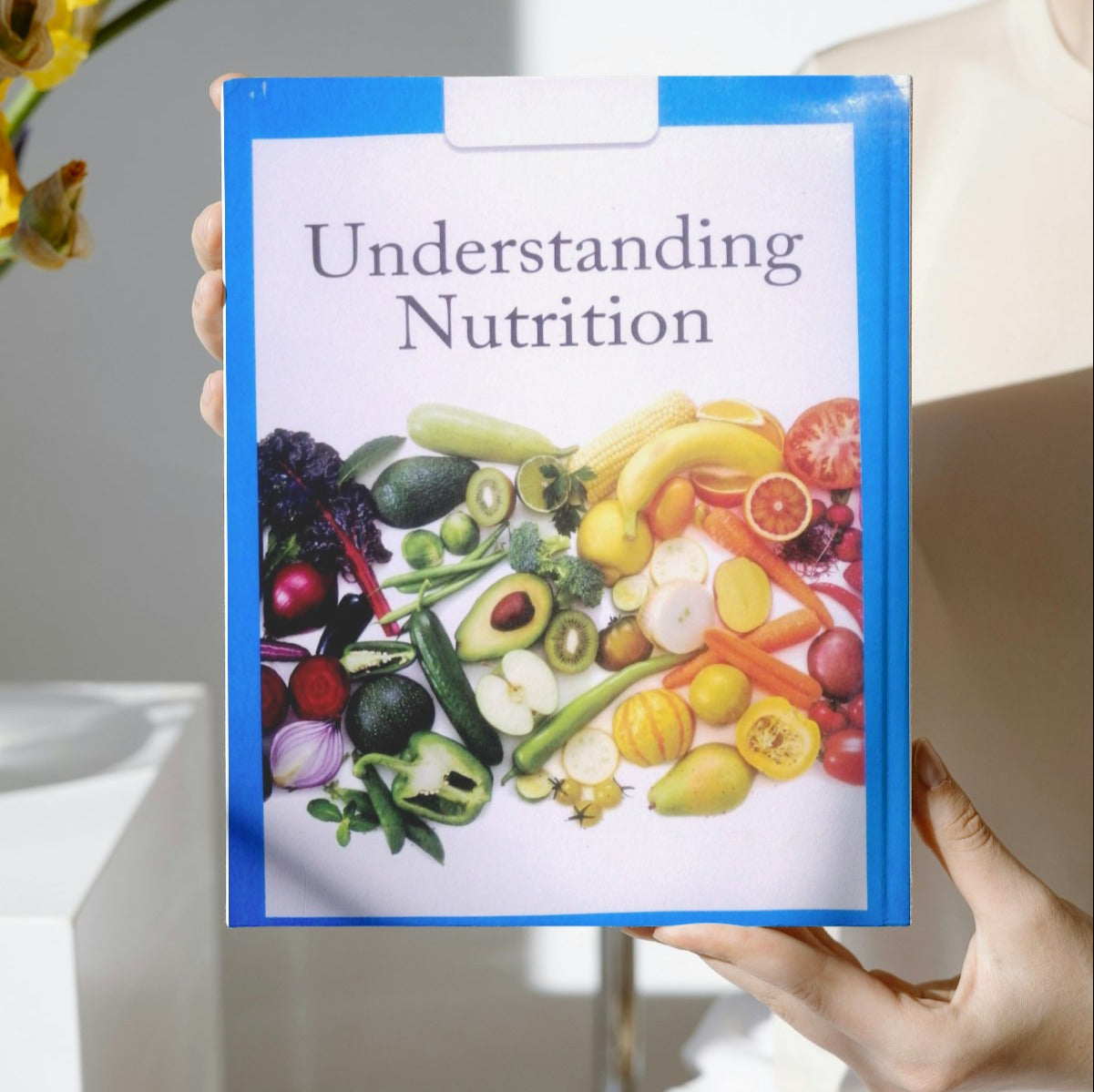 Understanding Nutrition