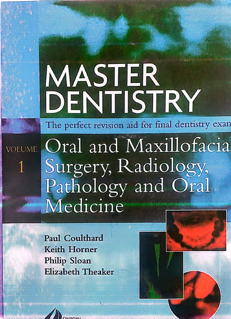 Master Dentistry Volume I Oral And Maxillofacial Surgery Radiology Pathology And Oral Medicine