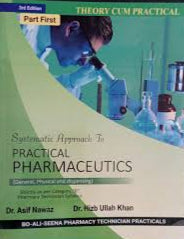 Systematic Approach To Practical Pharmaceutics Part I