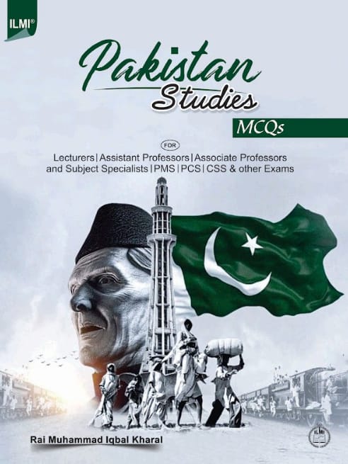 Ilmi Pakistan Studies MCQs For Lecturers and Subject Specialists