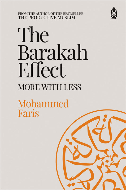 The Barakah Effect More With Less