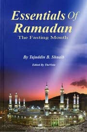 Essentials Of Ramadan The Fasting Month