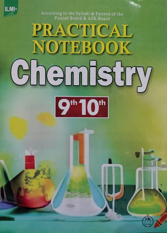 Ilmi Practical Notebook Chemistry Class 9 & 10
