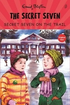 Secret Seven On the Trail: The Secret Seven Series (Book 4)