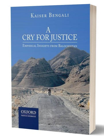 A Cry For Justice-Empirical Insights From Balochistan