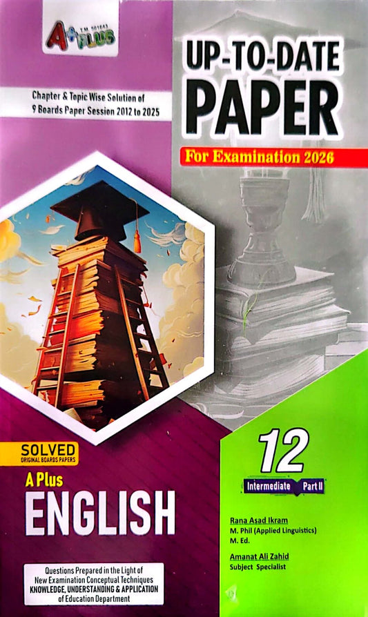 A Plus Up-To-Date English Solved Past Papers 12th