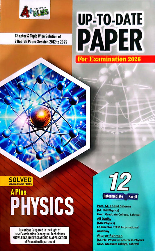 A Plus Up-To-Date Physics Solved Past Papers 12th
