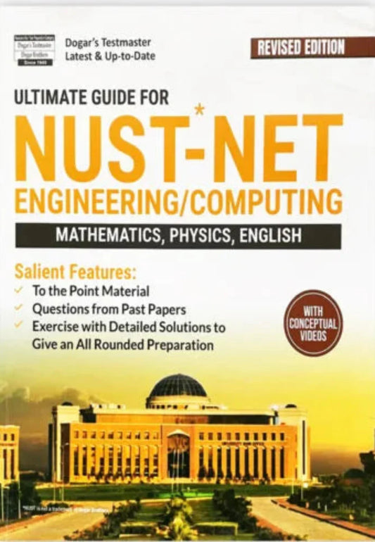 Dogar's Ultimate Guide For NUST- NET Engineering Computing Mathematics Physics English