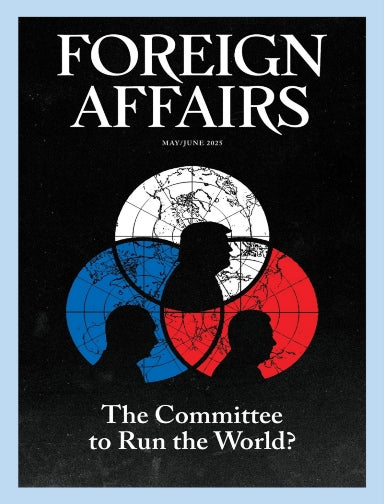 Foreign Affairs May/June 2025