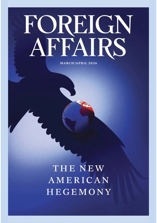 Foreign Affairs March April 2026