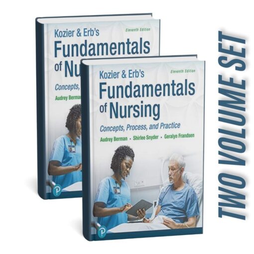 Fundamentals of Nursing Concepts Process and Practice Set Vol 1 And 2 By Andrey Berman