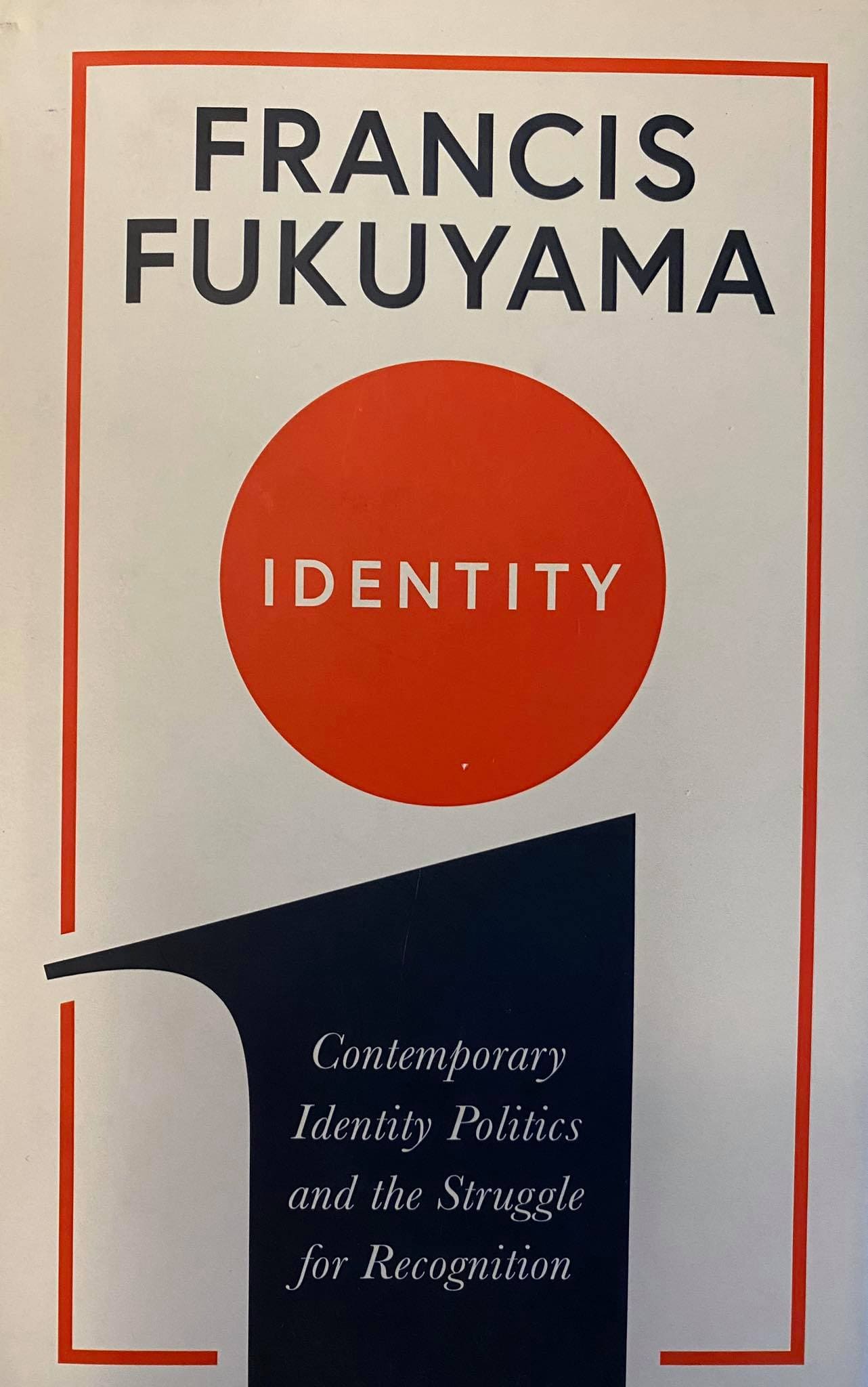 Identity – Contemporary Identity Politics and the struggle for recognition