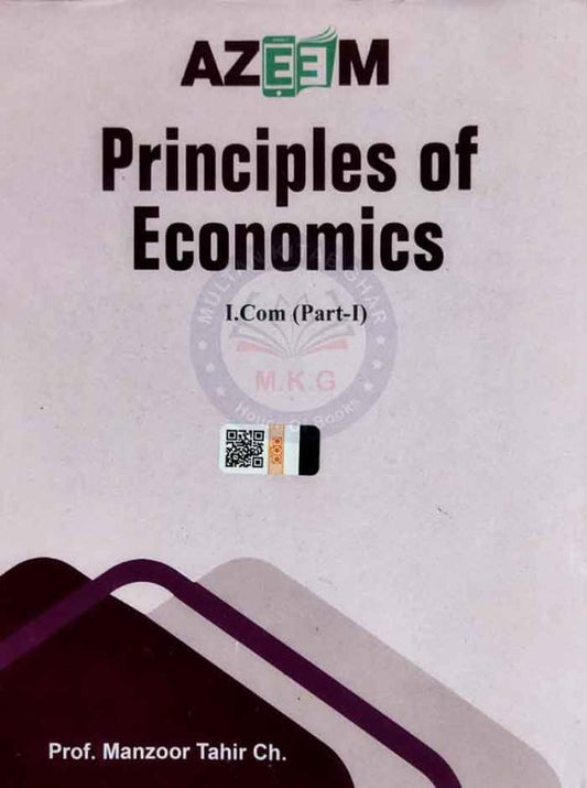 Azeem Principles Of Economics I.Com (Part-I)