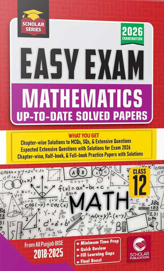 Scholar Series Easy Exam Mathematics Up To Date Solved Papers 12