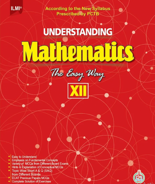 Ilmi Understanding Mathematics 12th The Easy Way