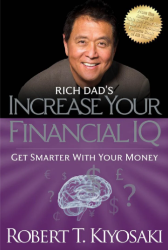 Rich Dad's Increase Your Financial IQ-Get Smarter With Your Money