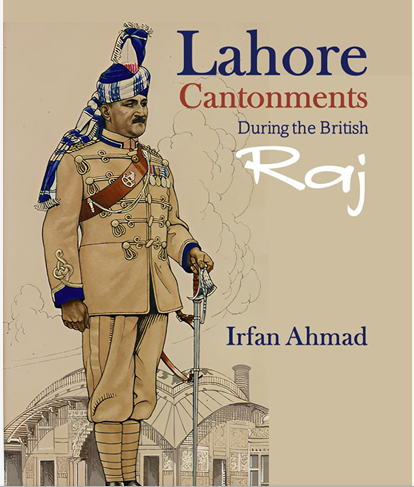Lahore Contonments During The British Raj