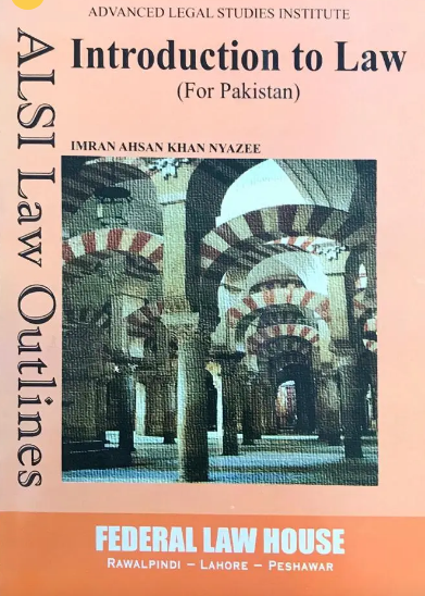 Introduction To Law (For Pakistan) ALSI Law Outlines