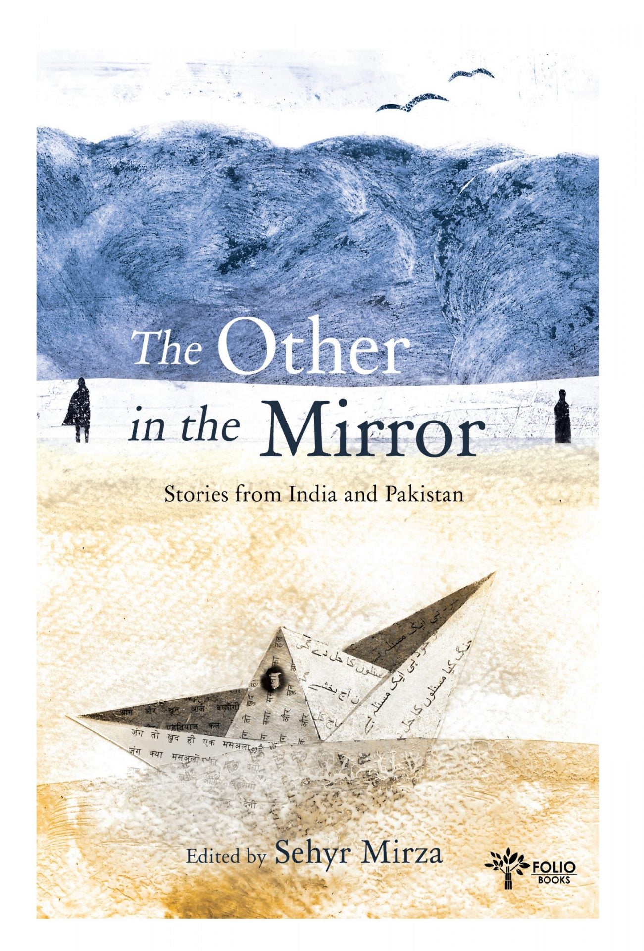 The Other In The Mirror: Stories From India And Pakistan