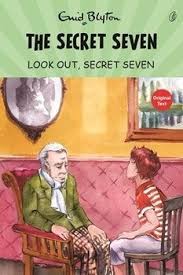 The Secret Seven Look Out, Secret Seven By  Enid Blyton