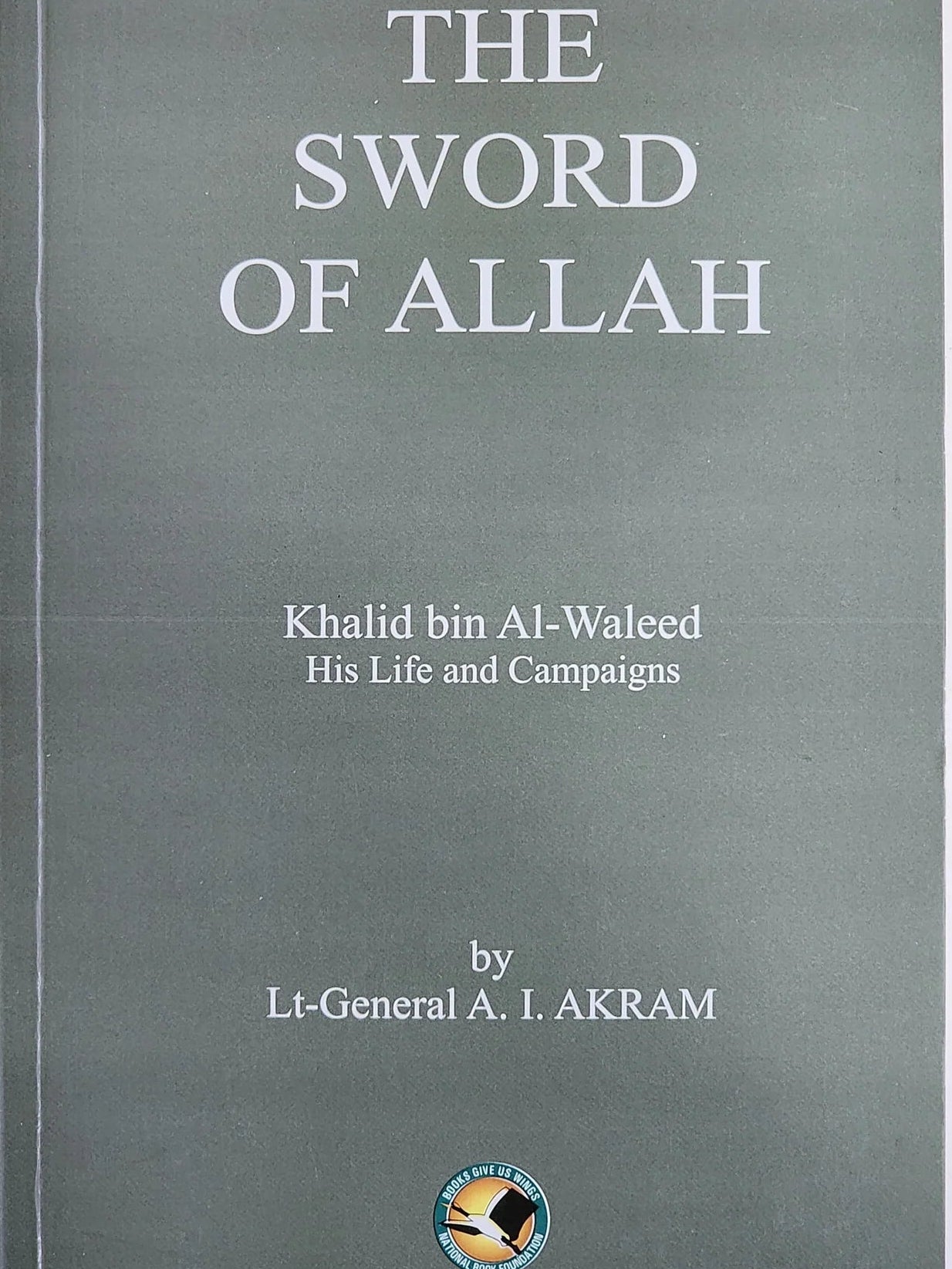The Sword of Allah By Khalid Bin Al Waleed