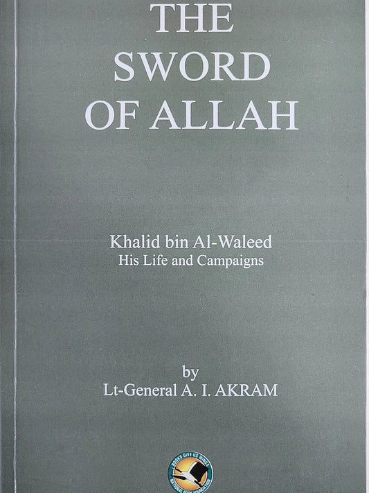 The Sword of Allah By Khalid Bin Al Waleed
