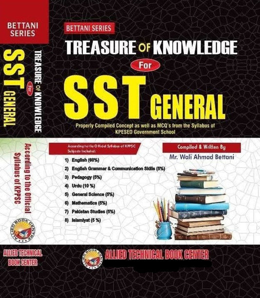 Treasure Of Knowledge For SST General By Mr. Wali Ahmad Bettani